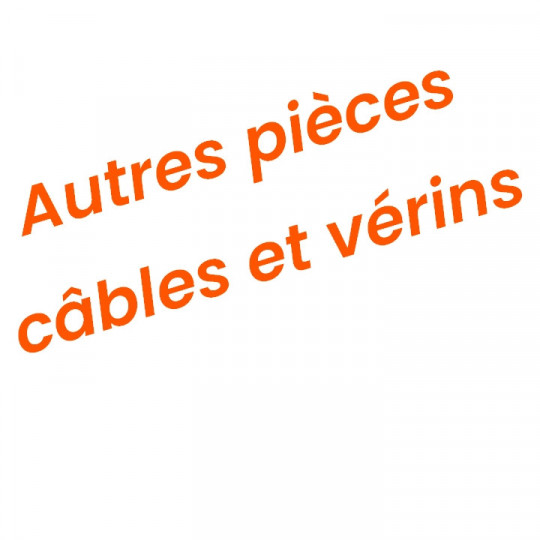 Autre câble et vérin